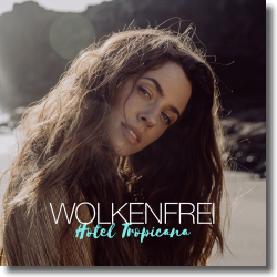 Cover: Wolkenfrei - Hotel Tropicana (Mixes)