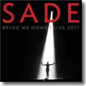 Cover:  Sade - Bring Me Home | Live 2011