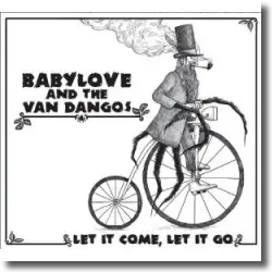 Cover: Babylove & The Van Dangos - Let It Come, Let It Go