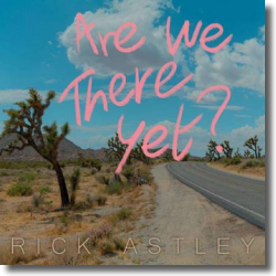 Cover: Rick Astley - Are We There Yet?