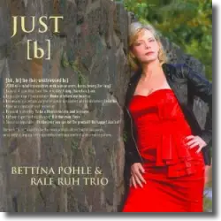 Cover: Bettinna Pohle & Ralf Ruh Trio - Just (B)