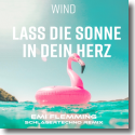 Cover: Wind - Lass die Sonne in dein Herz (Emi Flemming Schlagertechno Remix)