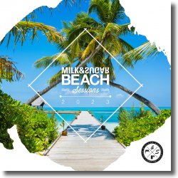 Cover: Milk & Sugar Beach Sessions 2023 - Various Artists