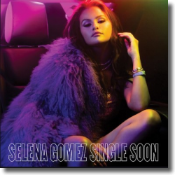 Cover: Selena Gomez - Single Soon