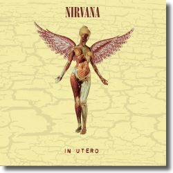 Cover: Nirvana - In Utero - 30th Anniversary