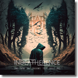 Cover: Indeatherence - And From The Shadows They Shall Rise