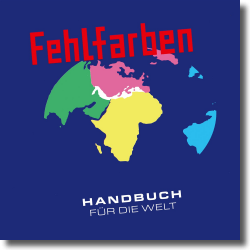 Cover: Fehlfarben - Handbuch für die Welt