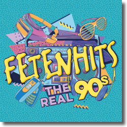 Cover: FETENHITS - The Real 90s - Various Artists