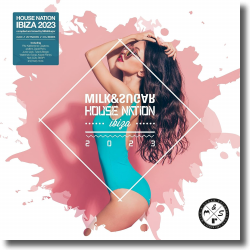 Cover: Milk & Sugar House Nation Ibiza 2023 - Various Artists