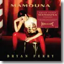 Cover:  Bryan Ferry - Mamouna
