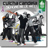 Cover: Culcha Candela - Schne neue Welt
