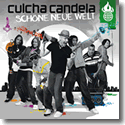 Cover:  Culcha Candela - Schne neue Welt