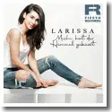 Cover:  Larissa - Mich hat der Himmel geksst