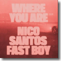 Cover: Nico Santos & FAST BOY - Where You Are
