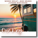 Cover: Wordz Deejay x Mike Brubek x Bjoern Martinson - One Day
