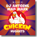 Cover: DJ Antoine & Mad Mark - Chicken Nuggets