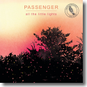 Cover: Passenger - All The Little Lights (Anniversary Edition)
