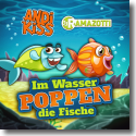 Cover: Andi Kiss & DJ Ramazotti - Im Wasser poppen die Fische