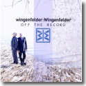 Cover: wingenfelder:Wingenfelder - Off The Records