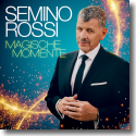 Cover: Semino Rossi - Magische Momente