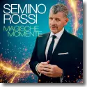 Cover:  Semino Rossi - Magische Momente