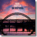 Cover: Mark Knopfler - One Deep River