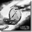 Cover: Today Was Yesterday - Today Was Yesterday