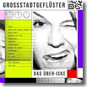 Cover:  Grossstadtgeflster - Das ber-Icke