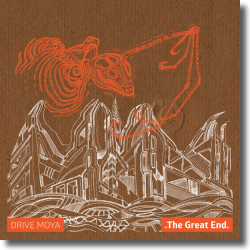 Cover: Drive Moya - The Great End