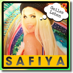Cover: SAFIYA - Geiles Leben