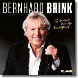 Cover: Bernhard Brink - Strker als die Ewigkeit