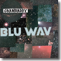 Cover:  Grandaddy - Blu Wav