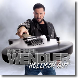 Cover: Michael Wendler - Höllisch gut