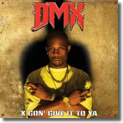 Cover: DMX - X Gon' Give It To Ya