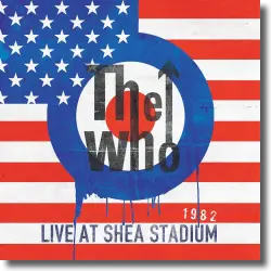 Cover: The Who - Live At Shea Stadium 1982