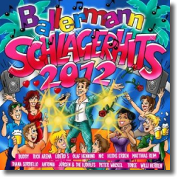 Cover: Ballermann Schlagerhits 2012 - Various Artists