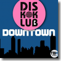 Cover:  DiskoKlub - Downtown