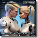 Cover:  Incarma & Ian Source - Ready To Be Loved