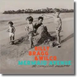 Cover: Billy Bragg & Wilco - Mermaid Avenue: The Complete Sessions