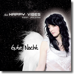 Cover: DJ Happy Vibes feat. Jazzmin - Gute Nacht