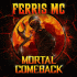 Cover: Ferris MC - Mortal Comeback