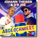 Cover:  Johann Theisen & D'r Joe - Abgeschmiert
