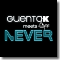 Guenta K meets BFF - Never