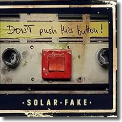 Cover: Solar Fake - Dont Push This button!
