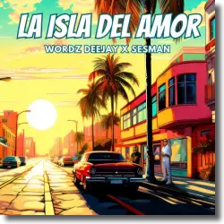 Cover: Wordz Deejay x Sesman - La Isla Del Amor