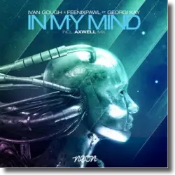 Cover: Ivan Gough & Feenixpawl feat. Georgi Kay - In My Mind