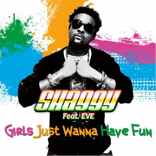 Cover: Shaggy feat. Eve - Girls Just Wanna Have Fun