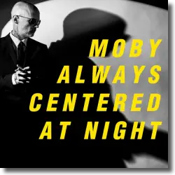 Cover: Moby - Always Centered at Night