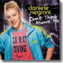 Daniele Negroni - Don't Think About Me