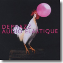 Cover:  DePhazz - Audio Elastique